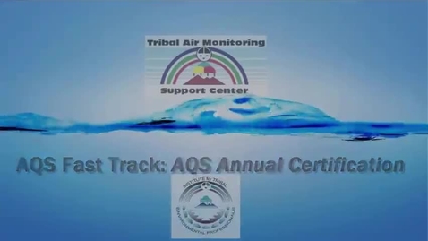 Thumbnail for AQS Fast Track_ Annual Data Certification
