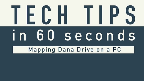 Thumbnail for entry Tech Tip - Mapping Dana Drive PC