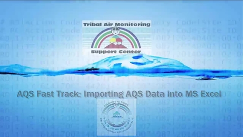 Thumbnail for AQS Fast Track_ Importing AQS Data into MS Excel