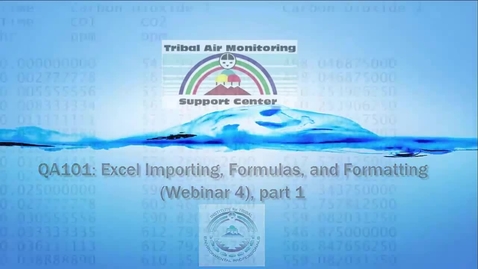 Thumbnail for entry QA101_ Excel Importing, Formulas, and Formatting ((1)