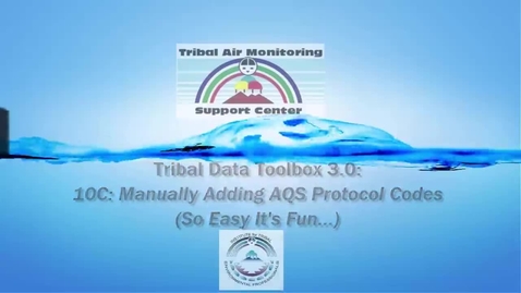 Thumbnail for entry Tribal Data Toolbox 3.0 – 10C_ Manually Adding AQS