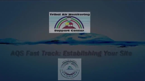 Thumbnail for AQS Fast Track_ Establishing Sites In AQS