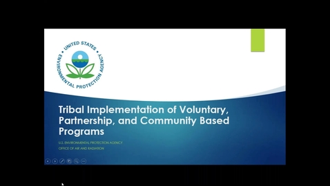 Thumbnail for entry Tribal Implementation of Voluntary, Partnership, and Community-Based EPA Programs