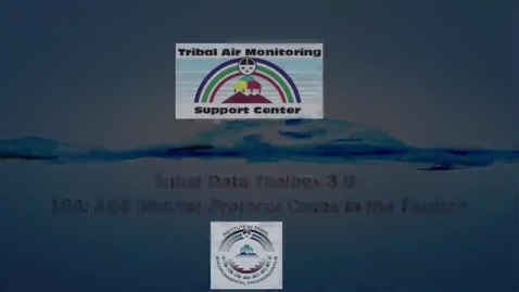 Thumbnail for entry Tribal Data Toolbox 3.0 – 10A_ AQS Monitor Protoco