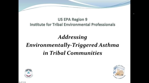 Thumbnail for Addressing Environmentally-Triggered Asthma in Tribal Communities
