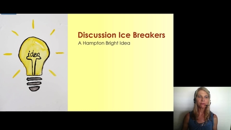 Thumbnail for entry l Hampton Bright Idea : Discussion Ice Breakers w/examples