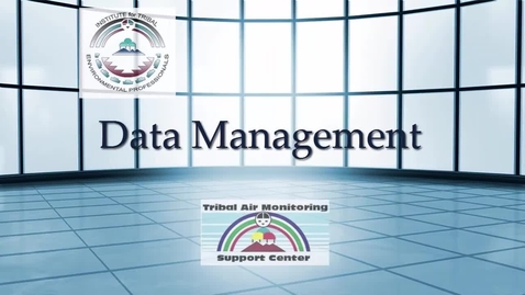 Thumbnail for Environmental Data Management for Tribal Professio