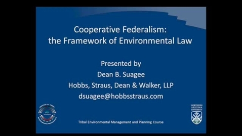 Thumbnail for entry Cooperative Federalism: The Framework of Environmental Law