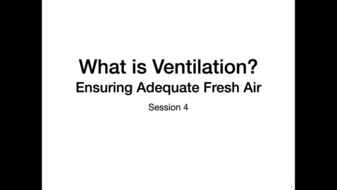 Thumbnail for entry What is Ventilation?