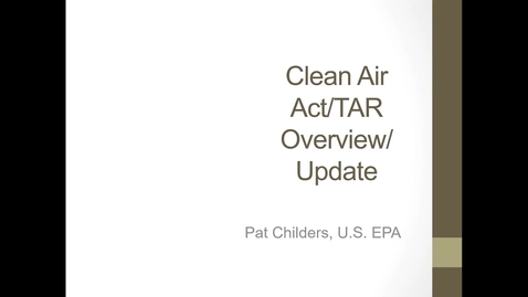 Thumbnail for MGMT-Pat Childers Clean Air Act and Tribal Authority Rule Overview