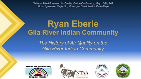 Thumbnail for entry The History of Air Quality on the Gila River Indian Community