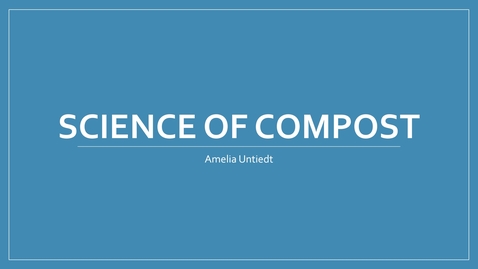 Thumbnail for Session1_Science of Compost_Untiedt.mp4