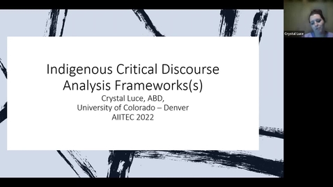 Thumbnail for entry Indigenous Critical Discourse Analysis Frameworks Crystal Luce