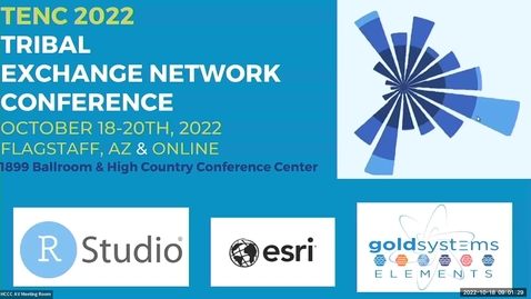 Thumbnail for Opening Session,  Plenary Panel, and Tribal Case Studies (2022 TENC)