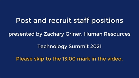 Thumbnail for Technology Summit 2021: Post and recruit staff postitions
