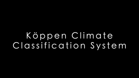 Thumbnail for entry ( Session 1) Köppen Climate Classification System