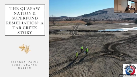 Thumbnail for Quapaw Nation &amp; Tar Creek Superfund Remediation
