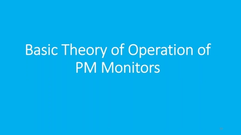 Thumbnail for entry Session 9-2 Operation of PM Monitors