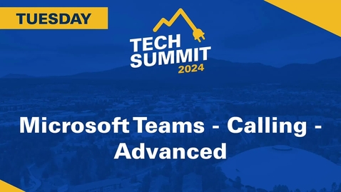 Thumbnail for entry Microsoft Teams: Calling Advanced