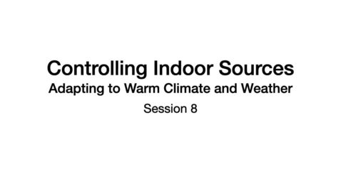 Thumbnail for Session 8 - Controlling Indoor Sources