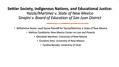 Thumbnail for Settler Society, Indigenous Nations, and Educational Justice: Yazzie/Martinez v. State of New Mexico AND Sinajini v. Board of Education of San Juan District