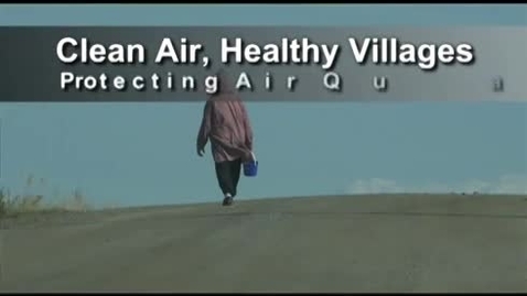 Thumbnail for entry Clean Air Healthy Villages Wood Smoke