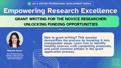 Thumbnail for Grant Writing for the Novice Researcher: Unlocking Funding Opportunities