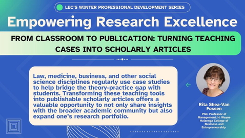 Thumbnail for From Classroom to Publication: Turning Teaching Cases into Scholarly Articles