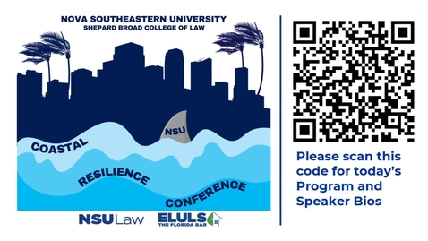 Thumbnail for NSU Law Coastal Resilience Conference (Environmental Law Symposium)
