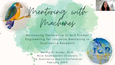 Thumbnail for entry Mentoring With Machines: Harnessing Generative AI and Prompt Engineering for Inclusive Mentoring in Qualitative Research