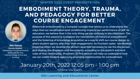 Thumbnail for entry Embodiment Theory, Trauma, and Pedagogy for Better Course Engagement