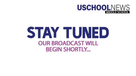 Thumbnail for USchool News (Middle School Edition): 08.31.2021