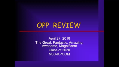 Thumbnail for OPP IV- Dr. Boesler- OPP Comprehensive Review - 2018 Apr 27 8:15am