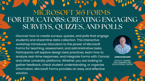 Thumbnail for Microsoft 365 Forms for Educators: Creating Engaging Surveys, Quizzes, and Polls