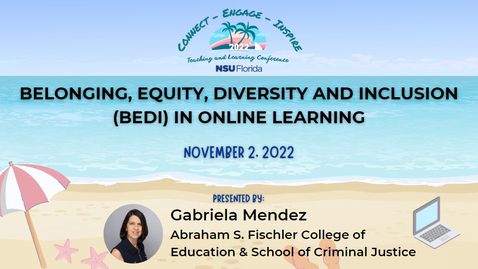 Thumbnail for entry [5] Belonging, Equity, Diversity, and Inclusion (BEDI) in Online Learning