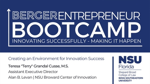 Thumbnail for entry 2022 Berger Entrepreneur Bootcamp (Day 1) Teresa Grandal Creating an Environment for Innovation Success