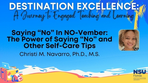 Thumbnail for entry Workshop - Saying “No” In NO-Vember _ The Power of Saying “No” and Other Self-Care Tips