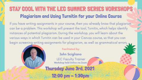 Thumbnail for LEC Summer Series: Plagiarism and Using Turnitin for your Online Courses June 3 Workshop