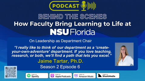 Thumbnail for Podcast S2 Ep6 - Behind the Scenes: A Day in the Life of a Faculty Leader - Dr. Jaime Tartar