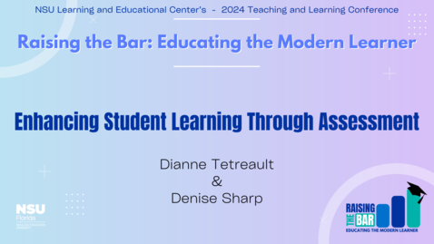 Thumbnail for 12. Enhancing Student Learning Through Assessment - 2024 LEC Teaching &amp; Learning Conference
