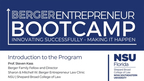 Thumbnail for 2022 Berger Entrepreneur Bootcamp (Day 1) Steven Kass Introduction to the Program