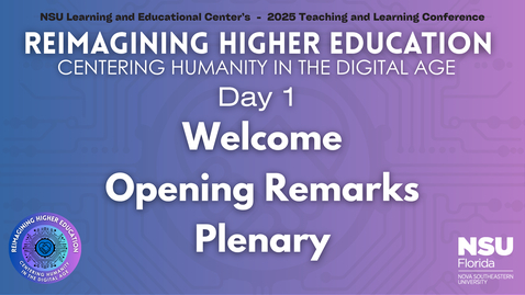 Thumbnail for 1. Day 1 Welcome and Plenary:  2025 LEC Teaching and Learning Conference