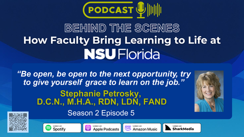 Thumbnail for Podcast - S2 Ep 5 - Behind the Scenes: A Day in the Life of a Faculty Leader - Dr. Stephanie Petrosky