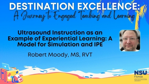 Thumbnail for 15 - Ultrasound Instruction as an Example of Experiential Learning: A Model for Simulation and IPE
