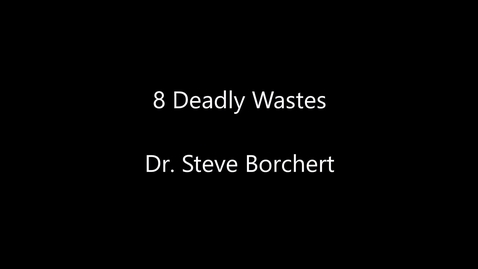 Thumbnail for 8 Deadly Wastes