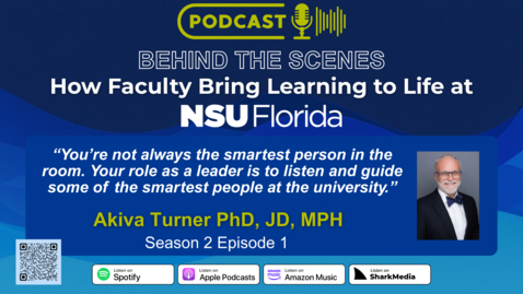 Thumbnail for S2 Ep 1  Behind the Scenes: How Faculty Bring Learning to Life at NSU - A Day in the Life of an NSU Faculty Leader with Dr. Akiva Turner