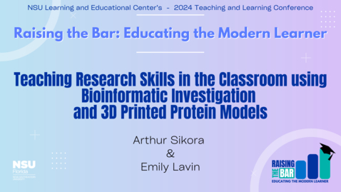 Thumbnail for 29 - Teaching Research Skills in the Classroom using Bioinformatic Investigation and 3D Printed Protein Models - 2024 LEC Teaching and Learning Conference 