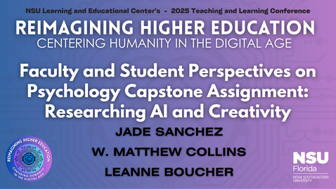 Thumbnail for 35. Faculty and Student Perspectives on Psychology Capstone Assignment: Researching AI and Creativity - 2025 LEC Teaching and Learning Conference