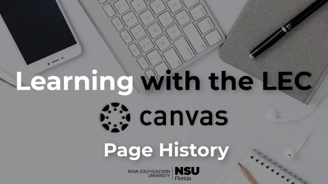 Thumbnail for entry Learning with the LEC Ep. 2 - Canvas: Page History