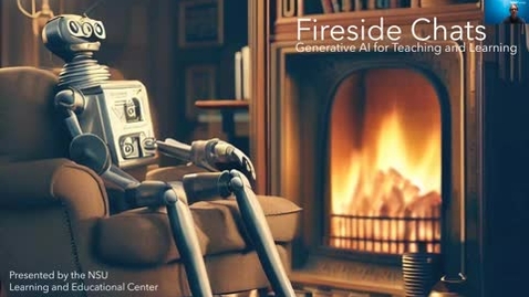 Thumbnail for entry Fireside Chat: How can generative AI be used to enhance students' learning experiences and prepare them for the future of work?